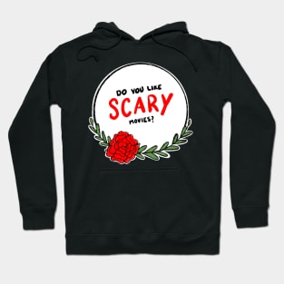 Do you like scary movies? Hoodie